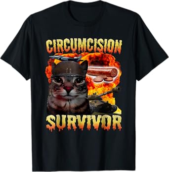 Circumcision Survivor Funny Oddly Specific Cat Meme Cats T-Shirt