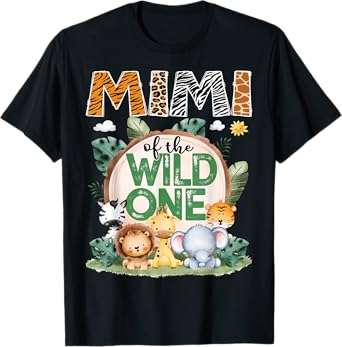 Mimi Of The Wild One Safari Jungle 1St Birthday Party T-Shirt