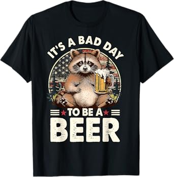 US Flag Raccoon Drinking Shirt It's A Bad Day To Be A Beer T-Shirt
