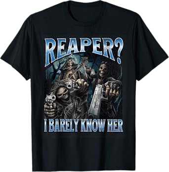 Reaper? Funny Hard Skeleton Meme Bootleg T-Shirt