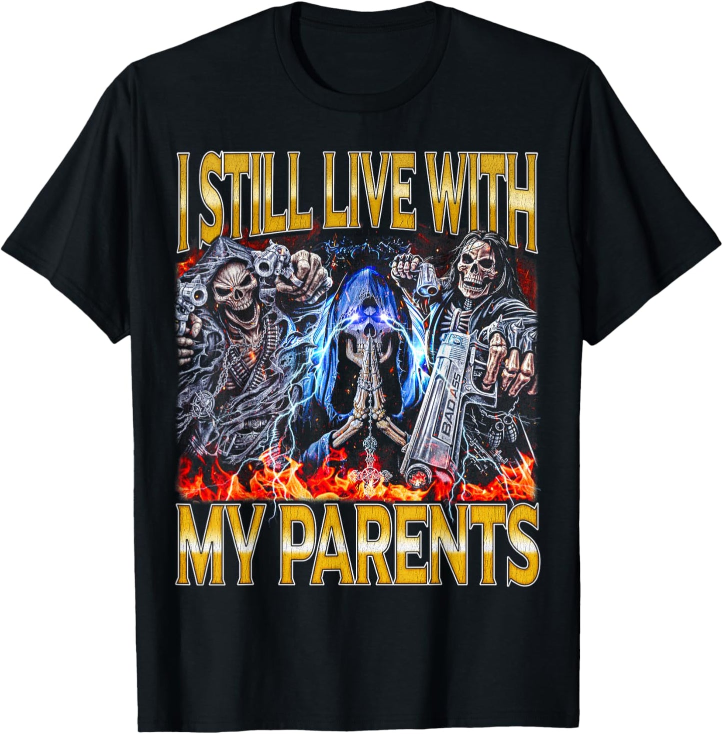 My Parents - Edgy Skeleton Bootleg Hard Skeleton Meme T-Shirt