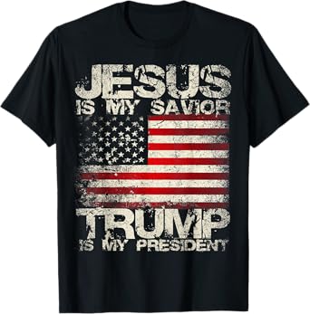 Epic 2024 Jesus Is My Savior Trump Is My President T-Shirt