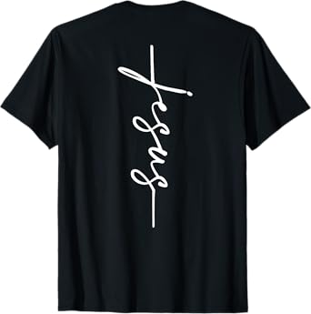 Jesus Cursive Writing Cross Jesus Vertical Cross ART ON BACK T-Shirt