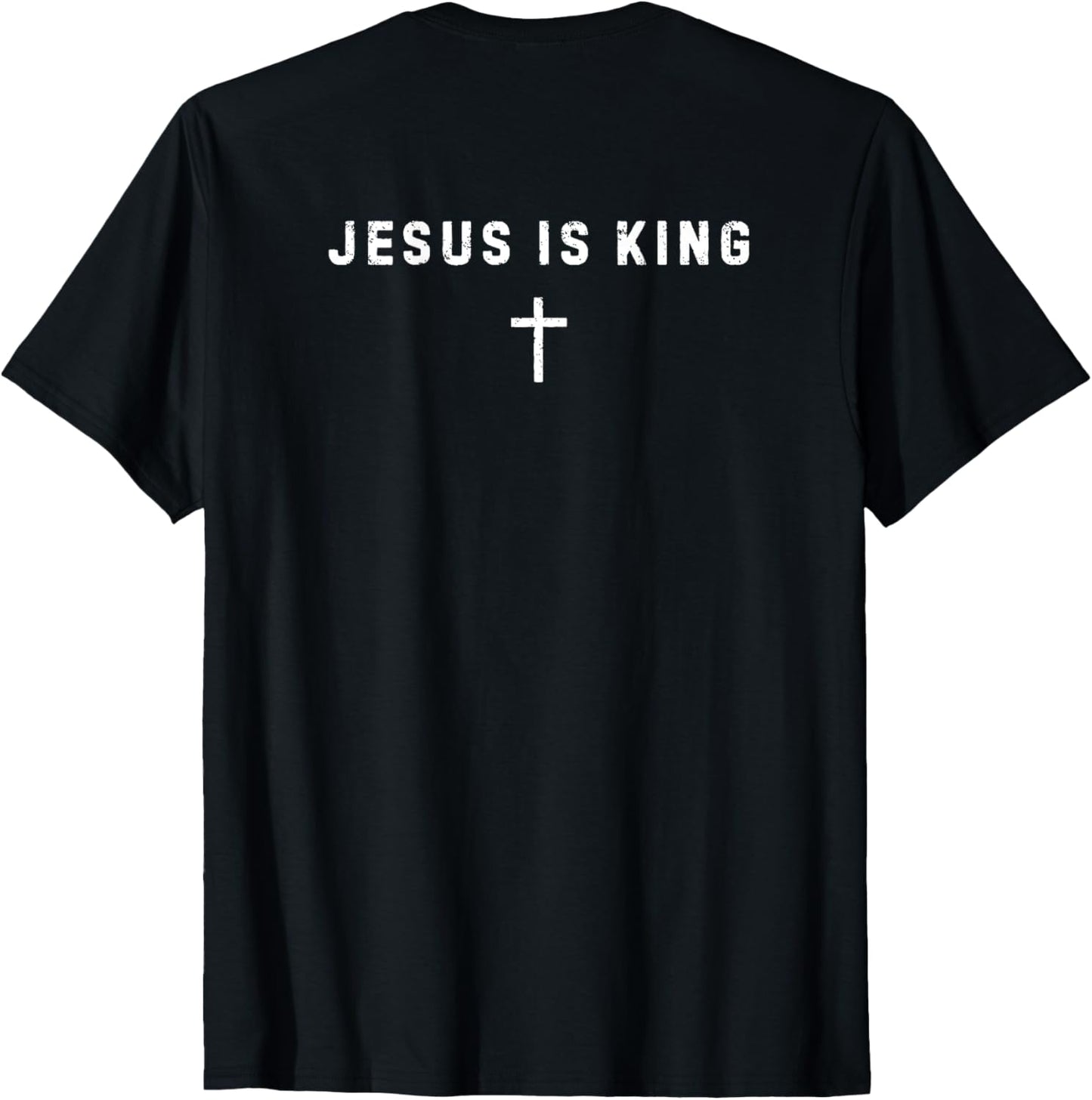 ON BACK Jesus Is King Minimalist Christian Religious Cross T-Shirt