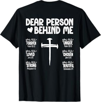 Dear Person Behind Me Bible Verse Religious Jesus Christian T-Shirt