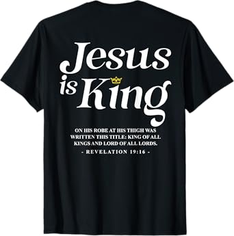 Jesus Is King John 14:6 Costume Jesus Christian (On Back) T-Shirt