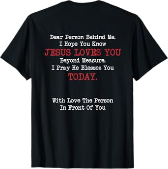 Dear Person Behind Me Jesus Christian Saying T-Shirt