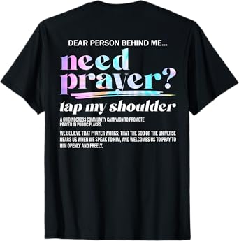 Need Prayer Tap My Shoulder Christian Men Women (On Back) T-Shirt