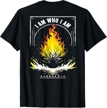 I Am Who I Am Exodus 3:14 Bible Verse Christian Men Women T-Shirt