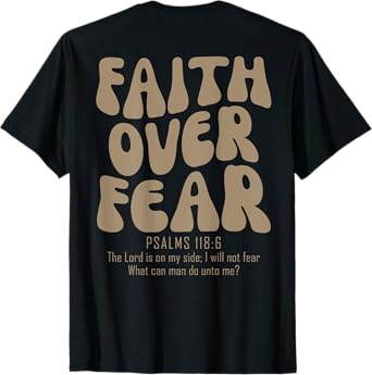 Faith Over Fear Christian Women Girls Jesus Religious T-Shirt