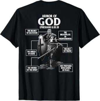 Armor of God Ephesians 6 10 18 Bible Verse (on back) T-Shirt