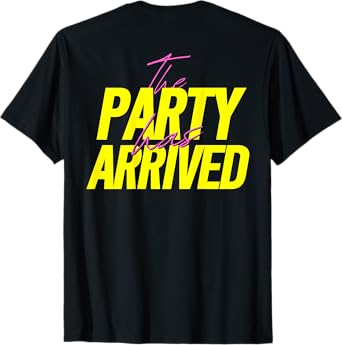 The Party has Arrived | Daydrinking Cheers Backprint T-Shirt