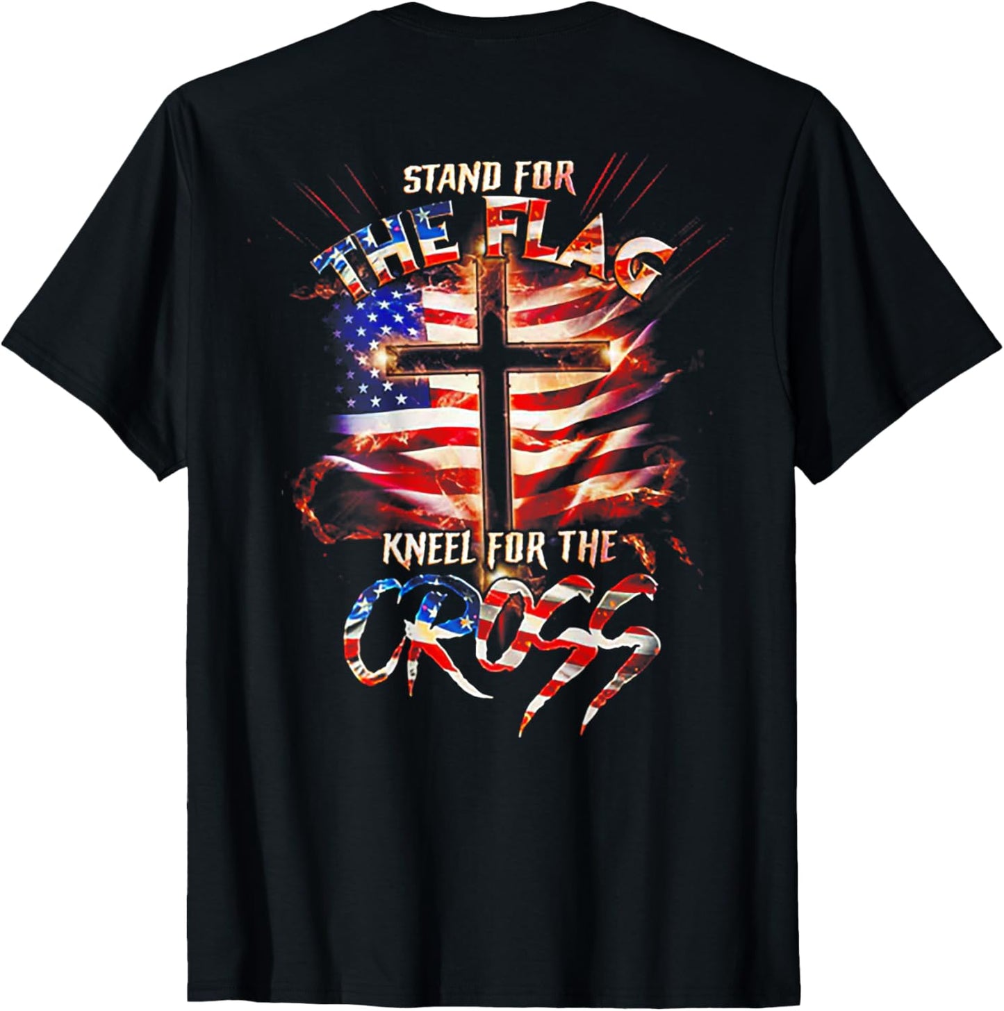 Stand For The Flag Kneel For The Cross Flag (on back) T-Shirt