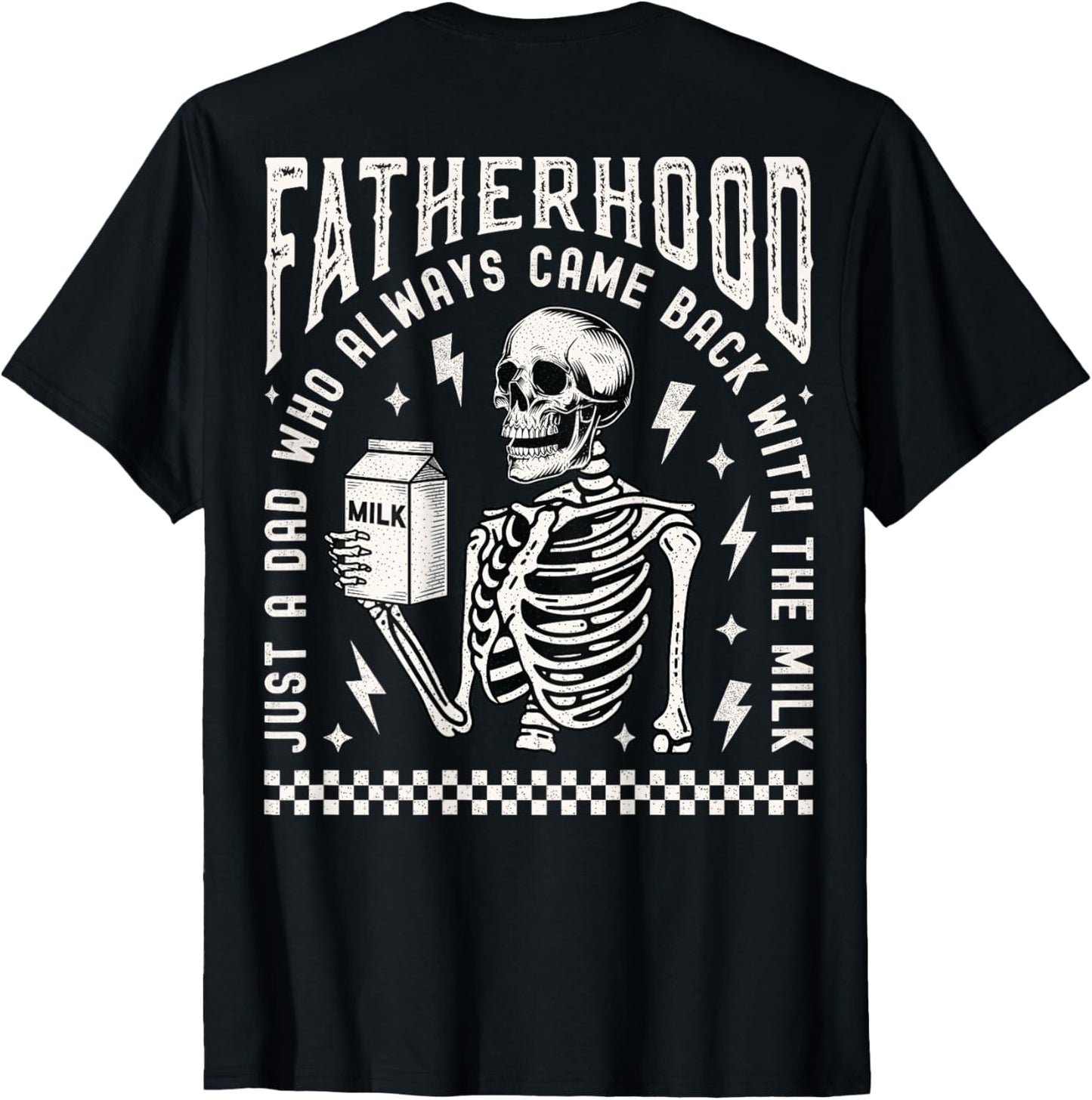 Fatherhood Just a Dad Who Came Back With the Milk Back Print T-Shirt