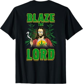 CBD Cannabis Jesus Shirt Blaze The Lord Funny AF 420 Weed