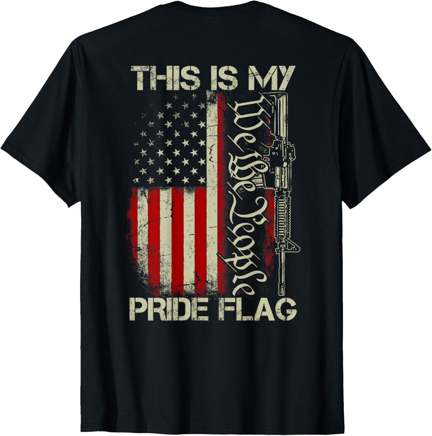 This Is My Pride Flag USA Patriots Gun American Flag on back T-Shirt