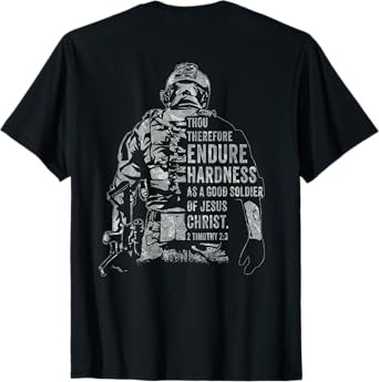 Soldier of Jesus Christ โ Christian Faith Army 2 Timothy 2:3 T-Shirt