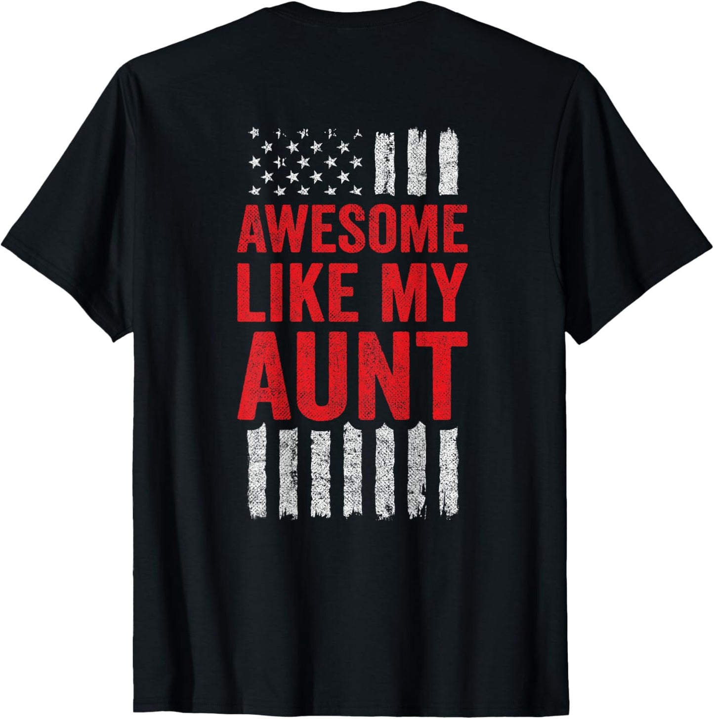 American Flag - Niece Nephew - Awesome Like My Aunt T-Shirt