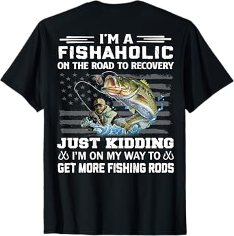 I'm A Fishaholic On The Road To Recovery Fisherman Gifts T-Shirt