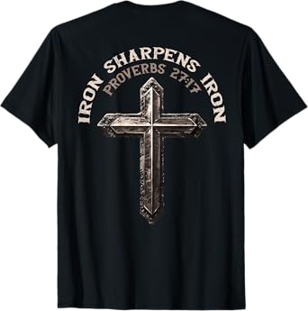 Iron Sharpens Iron Christian Gym Workout Cross On Back T-Shirt