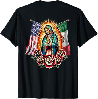 Virgen De Guadalupe Virgin Mary Mexican American Flag T-Shirt