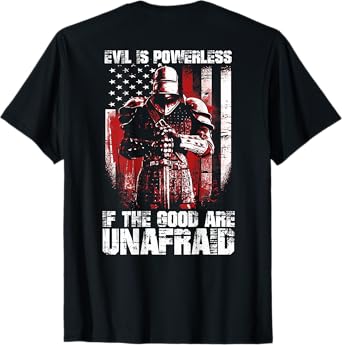 Crusader The Good Are Unafraid Fight Evil Knight Templar T-Shirt