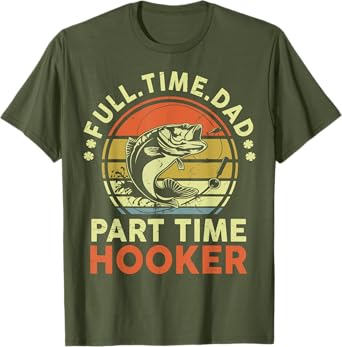 Mens Papa Fishing-Shirt Full Time Dad Part Time Hooker Father Day T-Shirt