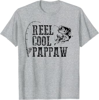 Pappaw Fishing: Reel Cool Pappaw Funny Gift T-Shirt