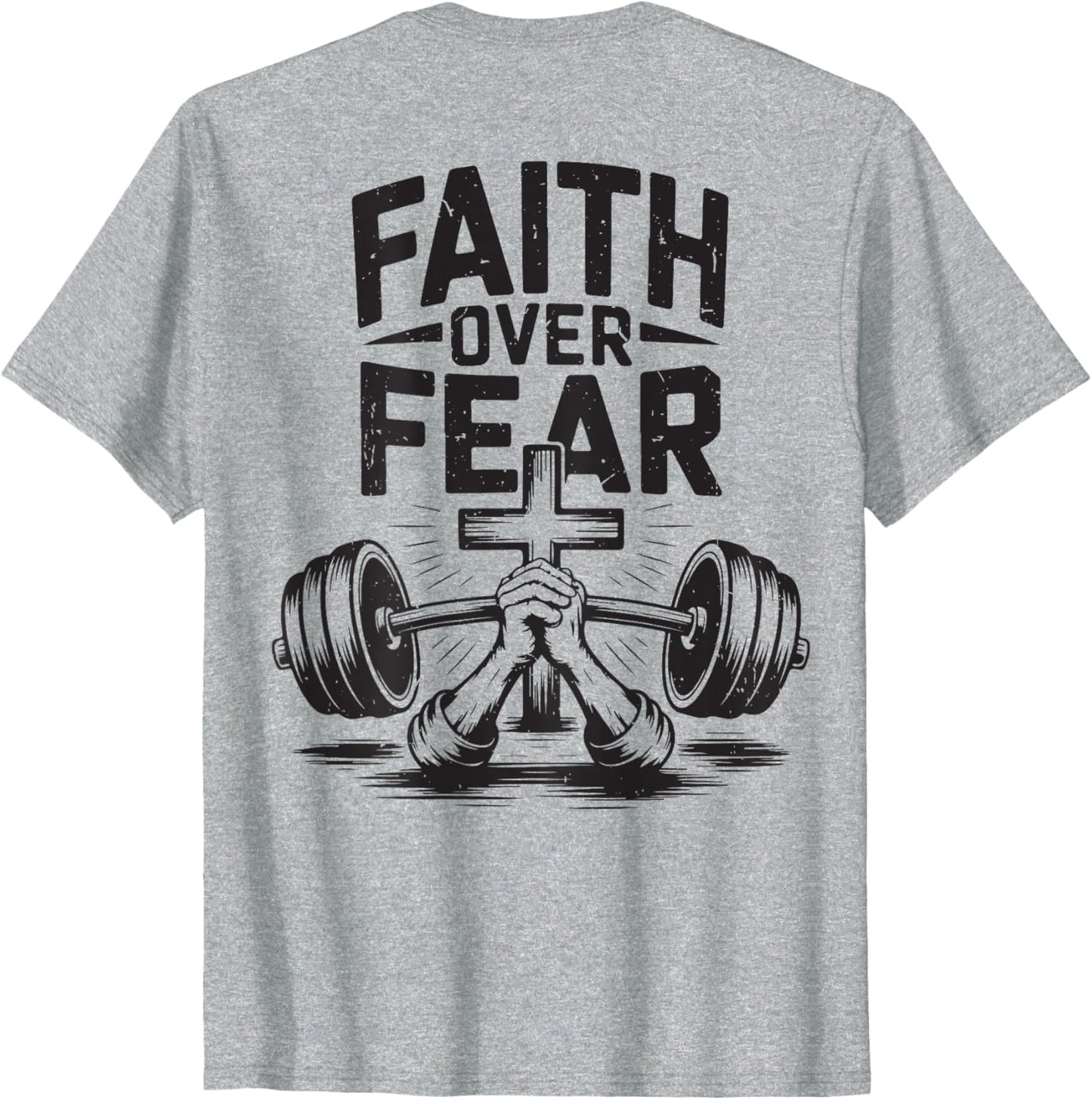 On-Back Faith Over Fear Christian Gym Workout Men's Graphic T-Shirt