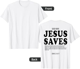Aesthetic Jesus Christian Bible Verse Jesus saves back T-Shirt