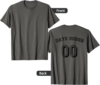 Zero Days Sober Funny Alcohol Lover Drinking Gift Jersey T-Shirt