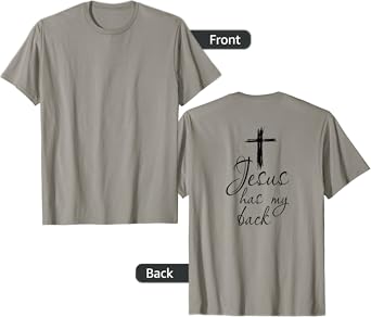 Jesus Has My Back Tee - Faithful Christian Support T-Shirt