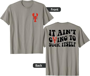 It Ain’t Going To Suck Itself Crawfish Funny Retro Wavy T-Shirt