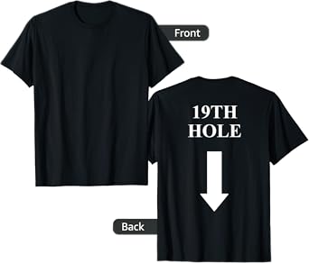 19TH HOLE golfer gift idea men women 19 HOLE golfers T-Shirt