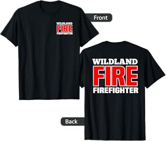 Wildland Fire Rescue Department Firefighters Firemen Uniform T-Shirt