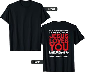 Christianity Jesus Loves You Jesus Christ God Church T-Shirt