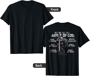 Put On The Full Armor Of God, Bible Verse Religious (Back) T-Shirt