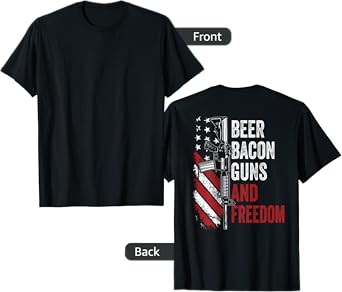 BEER BACON GUNS & FREEDOM / AR15 USA BBQ Drinking (ON BACK) T-Shirt