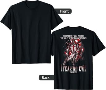 I Walk Through The Valley Of Death I Fear No Evil Crusader T-Shirt