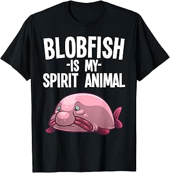 Funny Blobfish Art For Kids Men Women Blobfish Spirit Animal T-Shirt