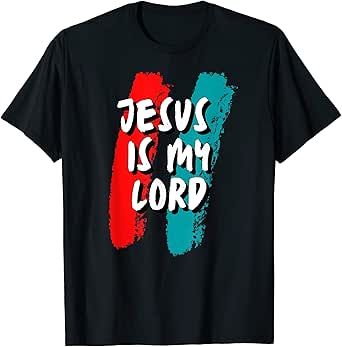 Jesus is my Lord T-Shirt