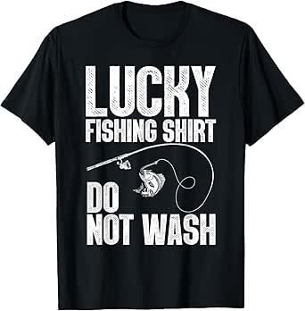 Funny Fishing Design For Men Women Kids Fisherman Fishing T-Shirt