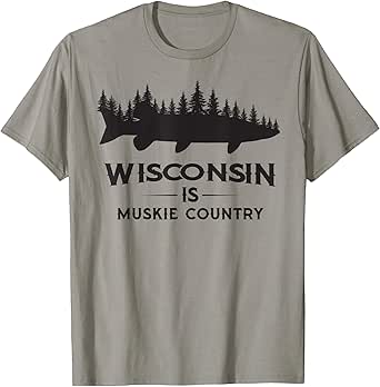 Musky Fishing - Wisconsin Is Muskie Country T-Shirt