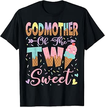 GodMother Of The Two Sweet 2Nd Birthday Summer Ice Cream T-Shirt