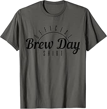 Beer Brewer, Home Brewing, Official Brewing Day T-Shirt