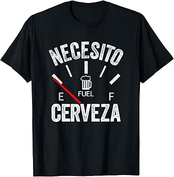 Cerveza Por Favor Necesito Cerveza Funny I Need Beer T-Shirt