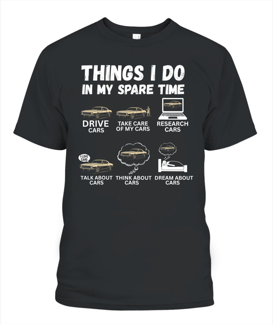 Things I Do In My Spare Time Funny Car Enthusiast Car Lover T-Shirt