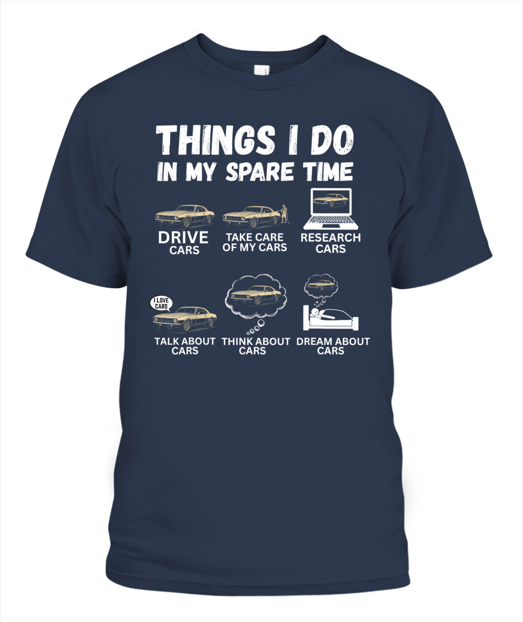 Things I Do In My Spare Time Funny Car Enthusiast Car Lover T-Shirt