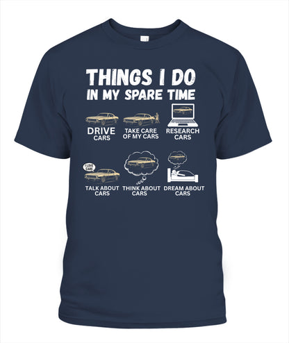 Things I Do In My Spare Time Funny Car Enthusiast Car Lover T-Shirt