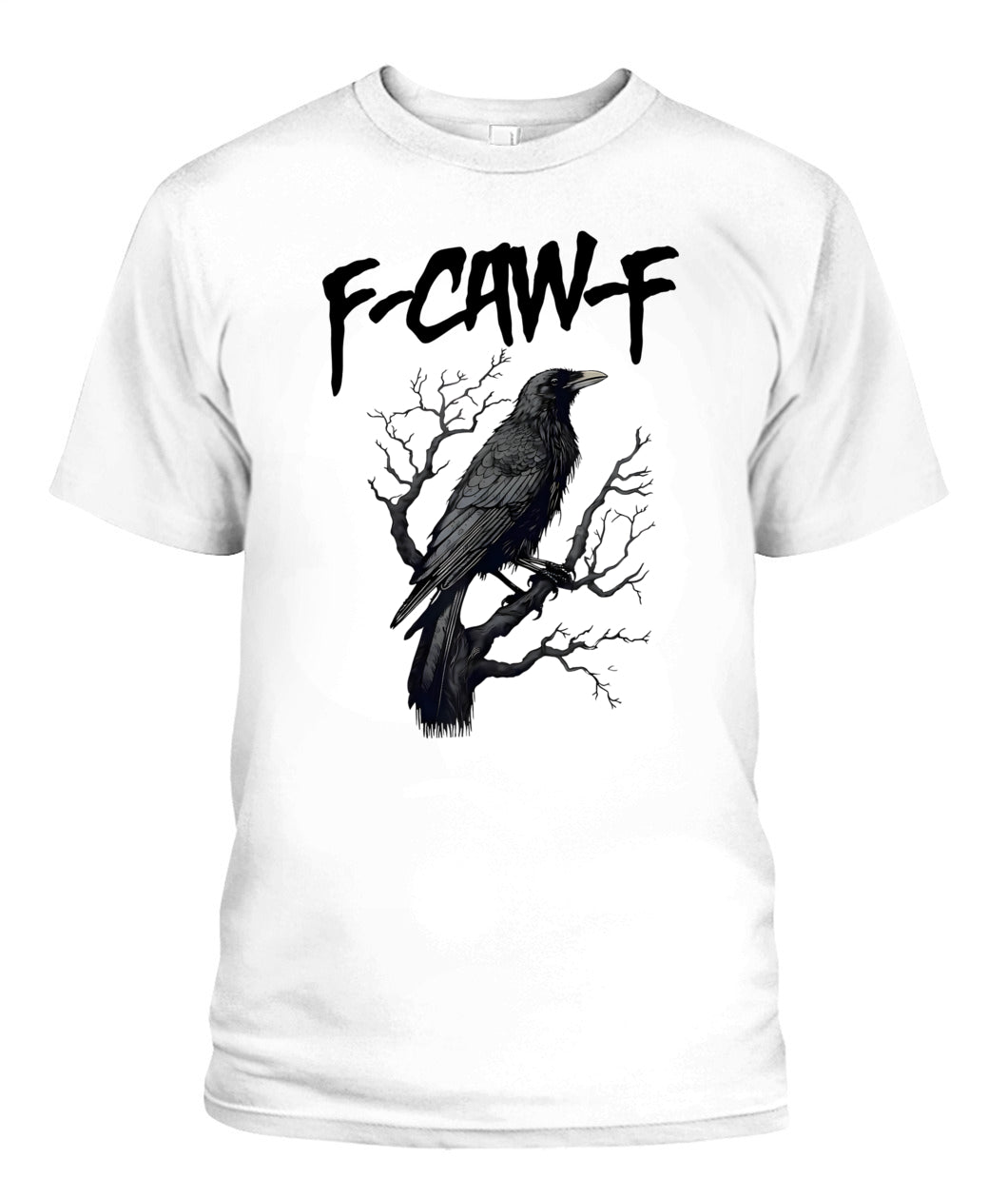 F Caw F Black Crow, F-Caw-F Funny Black Bird Saying Meme T-Shirt